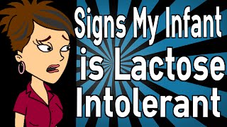 Signs My Infant is Lactose Intolerant [upl. by Htiaf95]