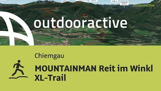 TrailrunningStrecke im Chiemgau MOUNTAINMAN Reit im Winkl XLTrail [upl. by Kazimir]