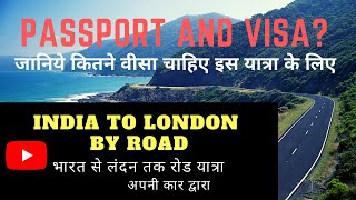 INDIA TO LONDON  PASSPORT AND VISA  HOW TO GO LONDON BY CAR  INDIA TO LONDON BY ROAD  ROAD TO UK [upl. by Acinomal666]