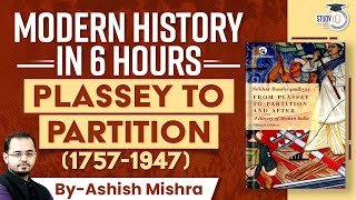 Complete Modern Indian History Plassey to Partition in One Video  17571947 UPSC Prelims amp Mains [upl. by Rotceh]