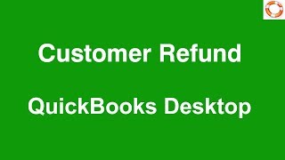 QuickBooks Customer Refunds [upl. by Atiker]