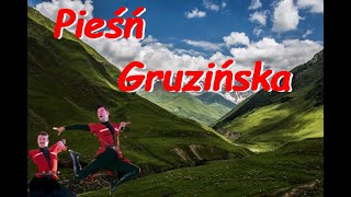 Pieśń gruzinska [upl. by Mansur]