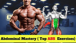 Abdominal Mastery  Get Abs Fast with These Top Exercises [upl. by Ajnin]