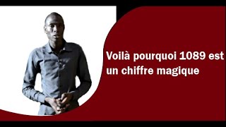 Voilà pourquoi 1089 est un nombre magique [upl. by Chas273]