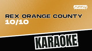 Rex Orange County  1010  Sunfly Karaoke [upl. by Ylrebmic]