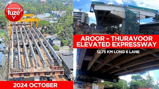 1275 KM LONG ELEVATED EXPRESSWAY  AROOR  THURAVOOR  കേരളത്തിലെ ഏറ്റവും വലിയ ആകാശപാത  FUZEHD [upl. by Aivon476]