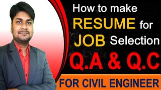 How to Make Resume for Job Selection of QA and QC Engineer  Civil Engineering [upl. by Kiah]