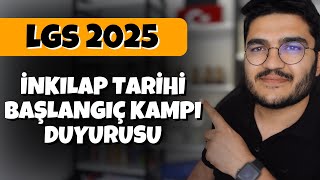 LGS 2025 İnkılap Tarihi Başlangıç Kampı Duyurusu [upl. by Nauhs]