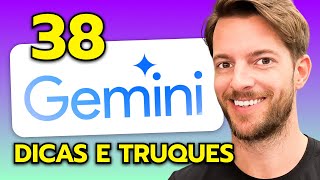 38 Dicas e Truques para Google Gemini 2024 [upl. by Gnel594]