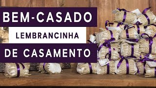 Lembrancinha de casamento  Bem  Casado [upl. by Ettennaj39]