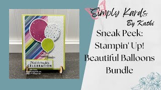 Sneak Peek  Stampin Up Beautiful Balloons Bundle [upl. by Garwin]