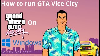 How to run and fix Gta Vice City on windows 10 in 2024 [upl. by Yragerg]