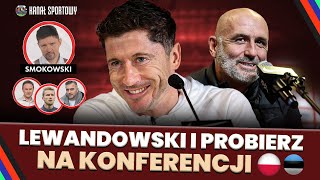 LEWANDOWSKI I PROBIERZ KONFERENCJA REPREZENTACJI POLSKI  STUDIO SMOK LEWCZUK LIPIŃSKI ŻEWŁAKOW [upl. by Hannibal]