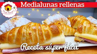 MEDIALUNAS RELLENAS RIQUISIMAS receta fácil CROISSANTS CASEROS [upl. by Gena29]