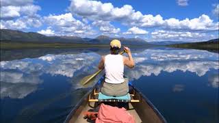 CANOE THE STIKINE RIVER CHPTR 1 [upl. by Toland]