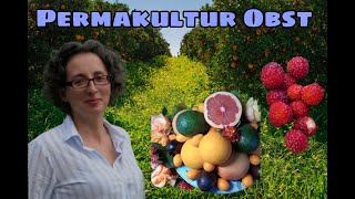 Permakultur Früchte  Obst gerettetes Bio Obst [upl. by Liz]