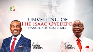 UNVEILING OF THE ISAAC OYEDEPO EVANGELISTIC MINISTRIES [upl. by Ylluz]