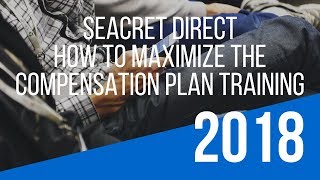 “Seacret Direct Compensation Plan” Training – How To Maximize the Seacret Direct Opportunity [upl. by Marsden]