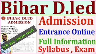 Bihar Dled Admission 2024 Start  Dled Exam Pattern Syllabus Details I DEled Entrance online [upl. by Amena]