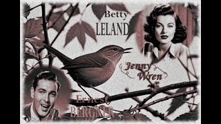 Betty Leland amp Ernie Bergner Jenny Wren 1940 [upl. by Neerihs]