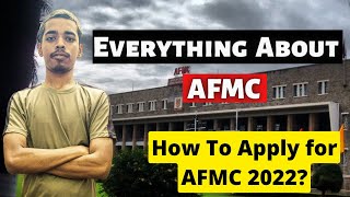 Everything About AFMC  How to apply for AFMC 2022 [upl. by Andria431]