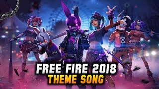 Free Fire 2018 Theme Song  Free Fire Background Music  Garena Free Fire FreeFireIndiaOfficial [upl. by Anail]