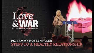 Steps to a Healthy Relationship  Tammy Hotsenpiller [upl. by Sara]