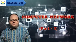 OAVS CLASS VII ICT COMPUTER NETWORK PART  3 [upl. by Ramona417]