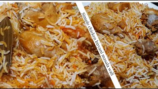 Simple chicken biryani  home made Chicken biryani daigi masala mughlai masala biryani from delhi 6 [upl. by Gaylord29]