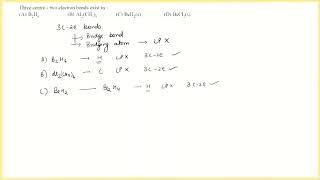 Three centre  two electron bonds exist in  A B2H6 B Al2CH36 C BEH2s D BeCl2 s [upl. by Branham]