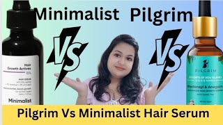 Pilgrim Hair Serum Vs Minimalist Hair Growth Actives 18 Hair Serum  How Choose Best Hair Serum [upl. by Ellenrad]