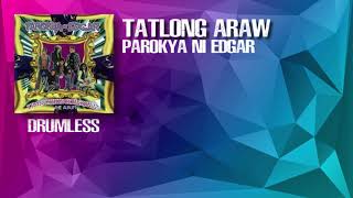 Tatlong Araw  Parokya Ni Edgar Drumless [upl. by Rennold]