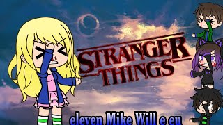 Gacha life STRANGER THINGS [upl. by Lertnahs113]