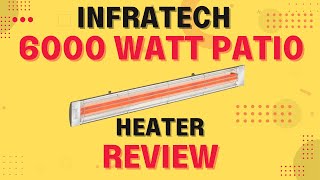 Infratech 6000 Watt Patio Heater Review Pros amp Cons Explained [upl. by Arahsal]