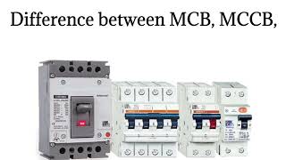 Difference between MCB MCCB What is MCBWhat is MCCBtypes of mcb  types of mccb [upl. by Adnauqahs]