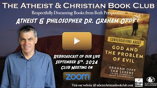 September 2024 Meeting of the Atheist amp Christian Book Club  w Guest Dr Graham Oppy [upl. by Sherye943]