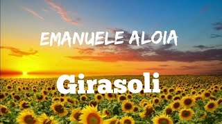 Emanuele Aloia  Girasoli  TikTokMusic [upl. by Kcirttap]