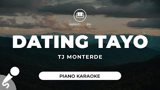 Dating Tayo  TJ Monterde Piano Karaoke [upl. by Maeve]