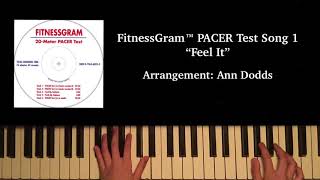 FitnessGram™ PACER Test Song 1 “Feel It” Piano Cover [upl. by Edorej]