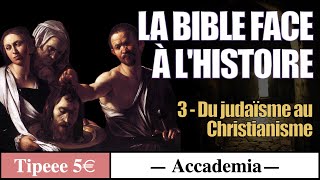 La Bible face à lHistoire épisode 3  La naissance du christianisme [upl. by Atok430]