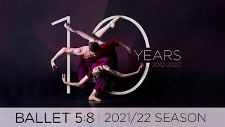 202122 Season  Ballet 58 [upl. by Ayim]