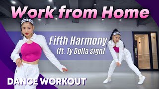 Dance Workout Fifth Harmony  Work from Home ft Ty Dolla ign  MYLEE Cardio Dance Workout [upl. by Ludewig]