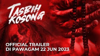 TASBIH KOSONG Official Trailer  Di Pawagam 22 Jun 2023 [upl. by Nutter]