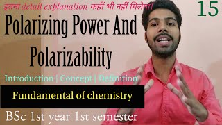 Polarizing Power And PolarizabilityMolecular Polarity and Weak Chemical ForcesBSc 1st year 1st sem [upl. by Ahsas]