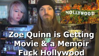 Zoe Quinn is Getting a Movie amp a Memoir  Fuck Hollywood [upl. by Aicena607]