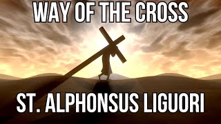 Way of the Cross  St Alphonsus Liguori Edition [upl. by Forward]