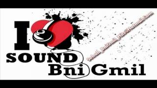 Bni Gmil  sound Bni gmil  sehab Bni gmil 2012 Track 1 [upl. by Nyleaj754]