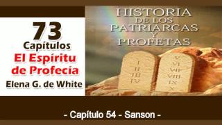 Patriarcas y Profetas Capítulo 54 Sansón Espíritu de Profecía [upl. by Lenhard]