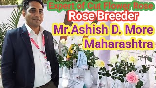 Rose Breeder amp Cut Flower Rose Expert in India MrAshish D More from Maharashtra [upl. by Adamina402]