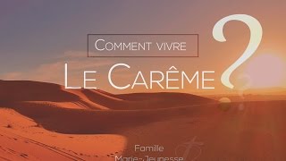 Comment vivre le carême [upl. by Sirrom718]